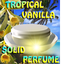 Tropical Vanilla Solid Cream Perfume